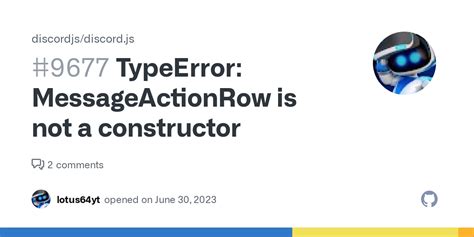 APIMessage would therefore be undefined. . Typeerror messageactionrow is not a constructor